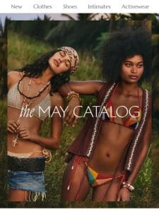 IT’S HERE:   The May Catalog