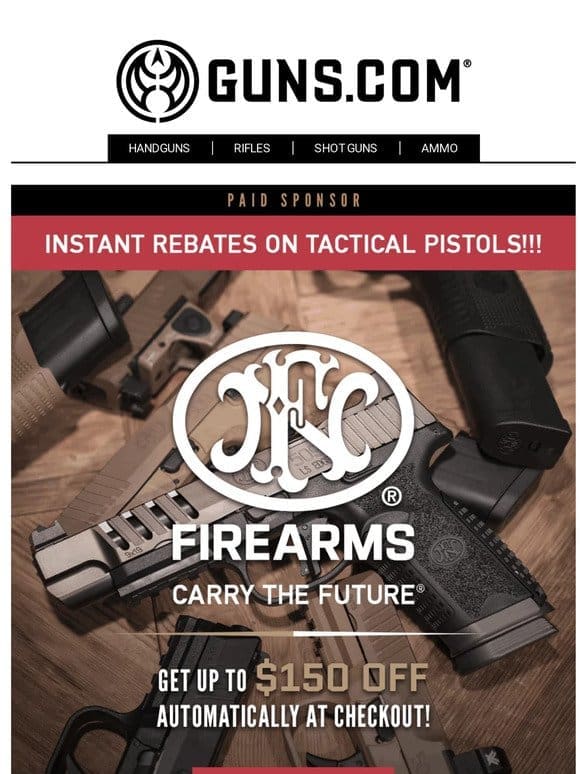 Instant Discount On Select FN Firearms!