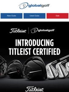 Introducing Titleist Certified