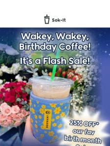 It’s A Birthday Flash Sale