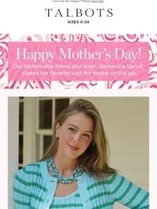 It’s M ther’s Day! Here’s a MOM style tip we love.