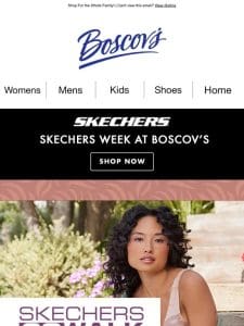 It’s Skechers Week @ Boscovs!