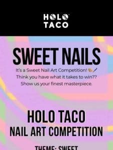 It’s a Sweet Nail Art Competition!  ‍