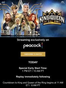 King and Queen of the Ring is almost here! Don’t miss all of the action LIVE today only on Peacock!