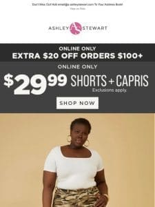 Knee-sy Does It: Capris & Shorts at $29.99