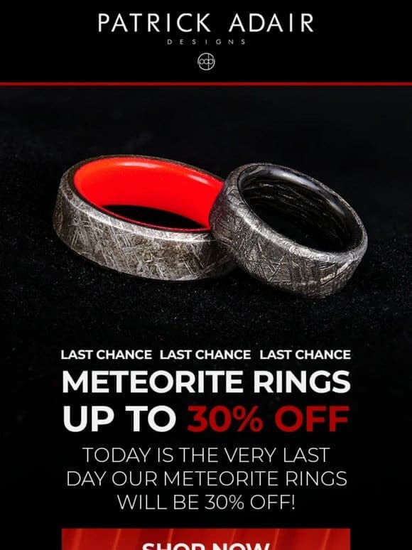 LAST CHANCE for deals on meteorite rings!