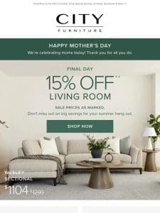 LAST DAY: 15% OFF LIVING ROOM