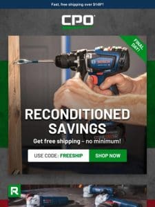 Last Chance: Free Shipping for Reconditioned Tools – Act Fast!