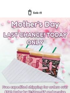 Last Chance: Mother’s Day Sale + Shipping ⏰