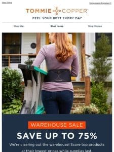 Last Chance: Up To 75% Off Warehouse Sale Ends Soon!