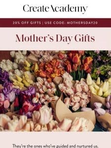 Last-minute Mother’s Day gifts