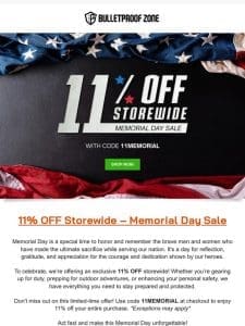 Let’s celebrate Memorial Day with 11% OFF storewide!
