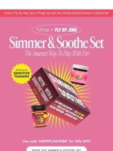 Limited Edition: Simmer & Soothe Set!