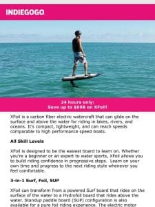 Live NOW on Indiegogo: Flash deal on XFoil， the electric carbon fiber surf & hydrofoil