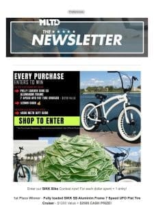 MLTD –   Win $2500 and A SIKK Bike!