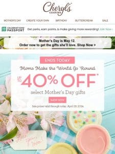 Make Mom’s day amazing with up to 40% off (until tonight).