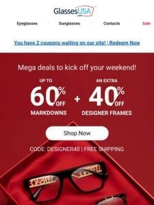 ? Mega deals inside ? 40% off designer frames | BOGO FREE