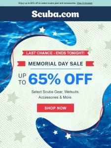 Memorial Day Sale: Last Chance to Save Big!
