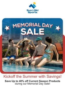 Memorial Day Sale Starts Now! Save up to 40% on this Season’s Clothing， Footwear， and more!����