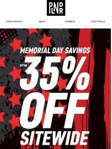 Memorial Day Savings Have Begun!