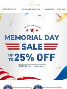 Memorial Day Savings Start NOW!!! Save up to 25%