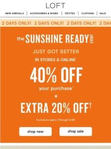 Memorial Day weekend: 40% off + EXTRA 20% off