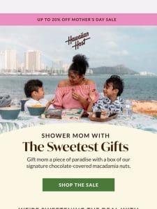 Mom Deserves the Sweetest Gift