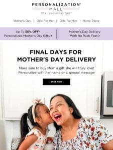 Mother’s Day Delivery Still Guaranteed For A Limited Time