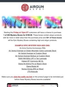 Mystery Boxes: Only 200 Available!