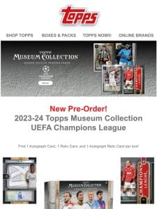 New Pre-Order: 2023-24 Museum Collection UEFA Champions League!