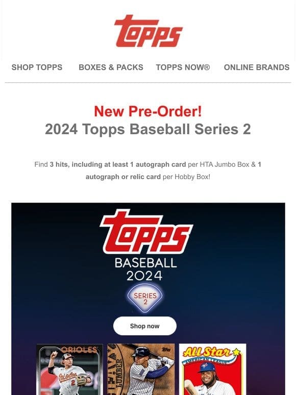 Now Live: 2024 Topps Baseball Series 2 Pre-Order!