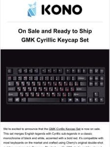 On Sale and Ready to Ship: GMK Cyrillic Keycap Set ?