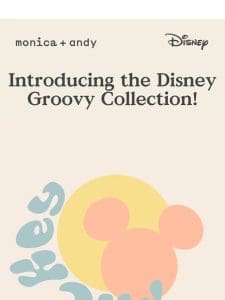 Our Disney Groovy Collection is HERE! ☀️