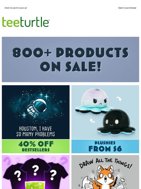 Over 800 products are on sale! ?