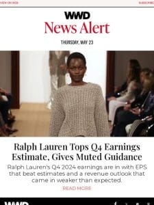 Ralph Lauren Tops Q4 Earnings Estimate， Gives Muted Guidance