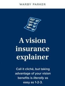 Remember， we take vision insurance!