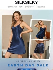 SAVE MORE ON EARTH DAY : 30%-69% Off SILK SLEEPWEAR !!!