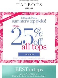 STARTS NOW! 25% off all tops