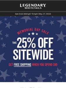 Salute to Savings! Celebrate Memorial Day with 25% OFF sitewide.