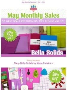 Save 20% off Moda Bella Solids this May and MORE!