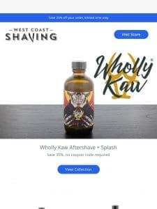 Save big on Wholly Kaw Aftershave + Splash