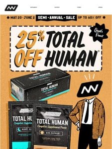 Semi-Annual Sale: 25% Off Total Human