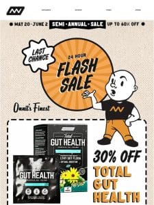 Semi-Annual Sale: LAST CHANCE For 30% Off Total GUT HEALTH
