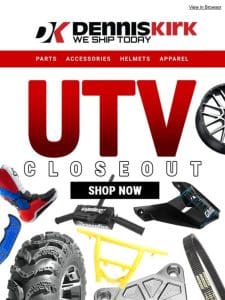 Shop All UTV Closeouts Now!