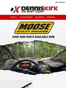 Shop Moose at denniskirk.com for EVERYTHING your UTV could need!