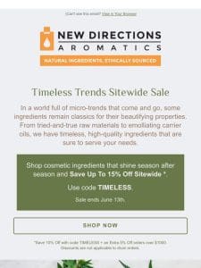 Shop Timeless Trends and Save Up To 15% Off Sitewide