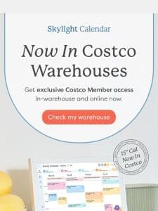 Skylight Calendar is now in-warehouse at Costco!