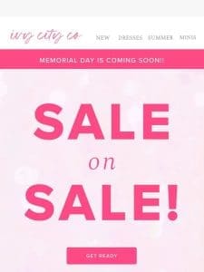 Starting tomorrow!! Sale on sale!!