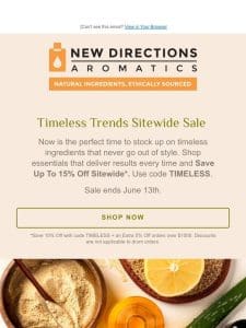 Stock Up on Timeless Trends and Save Up To 15% Off Sitewide