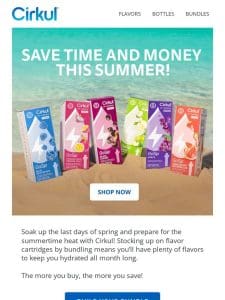 Summertime Savings With Cirkul